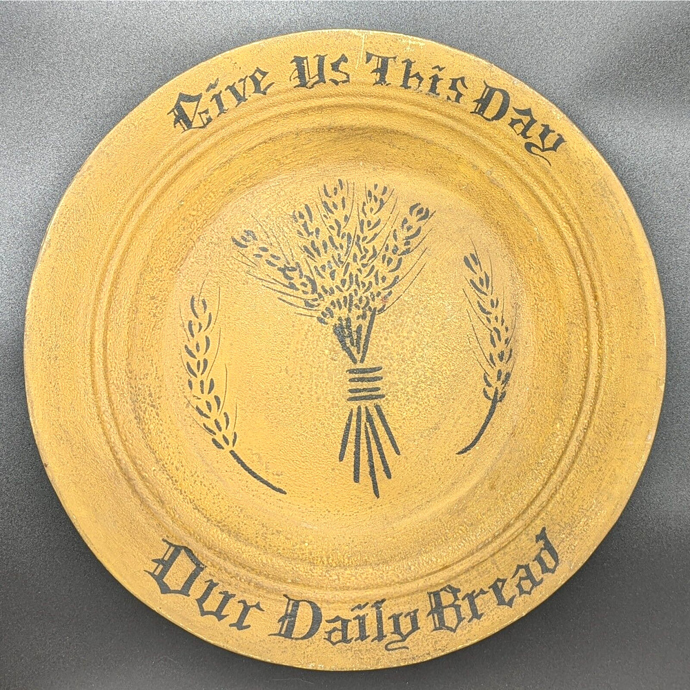 Primitive Decorative Plate Hand Painted Pie Tin Give Us This Day Our Daily Bread